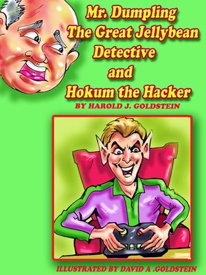 cover image of Mr. Dumpling the Great Jellybean Detective and Hokum the Hacker